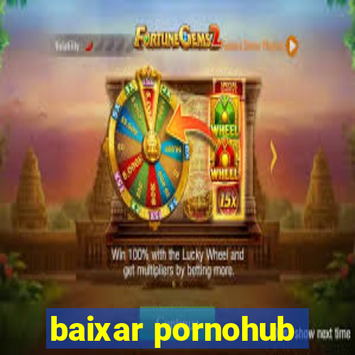 baixar pornohub